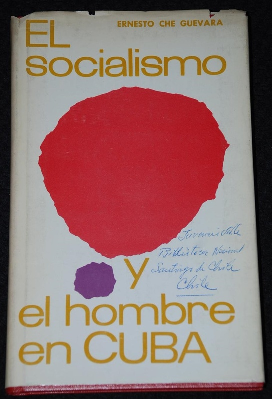 Ernesto Che Guevara - El Socialismo y el hombre en Cuba 1967