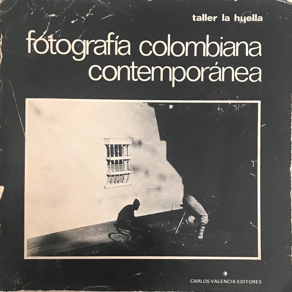 Carlos Valencia Editores	fotografía colombiana contemporánea