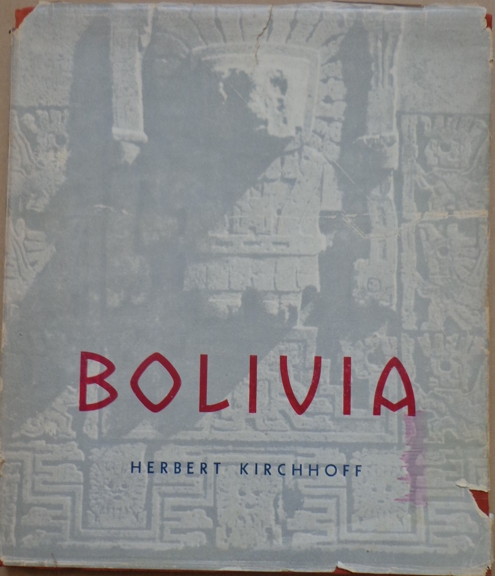 Herbert Kirchhoff. Bolivia: sus tipos y bellezas
