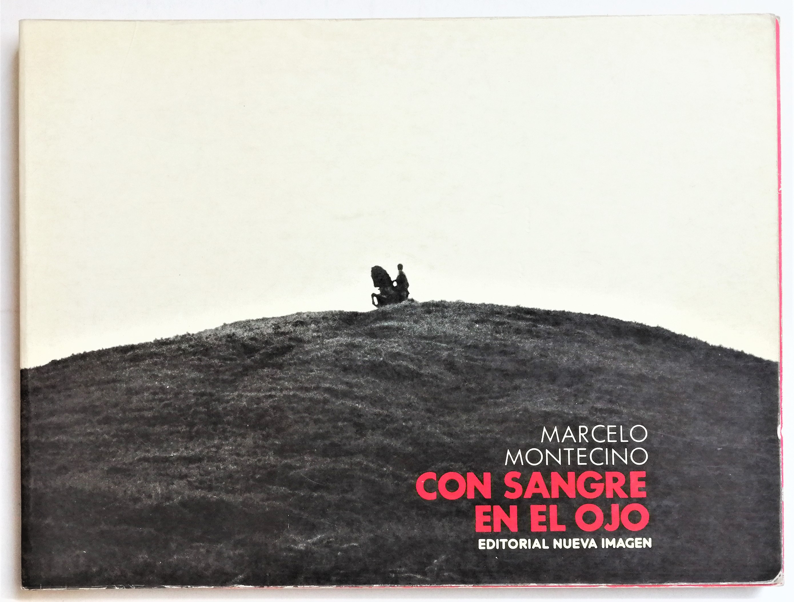 Marcelo Montecino - Con sangre en el ojo
